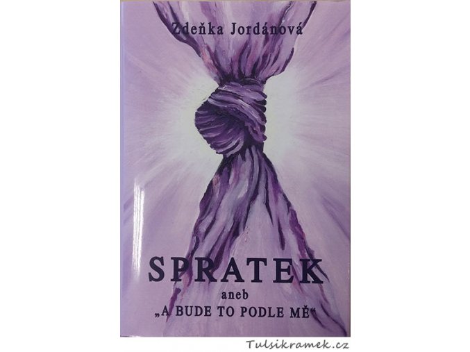 ZDENKA JORDÁNOVÁ: SPRATEK