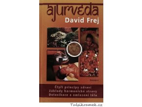 MUDr.FREJ: AJURVÉDA