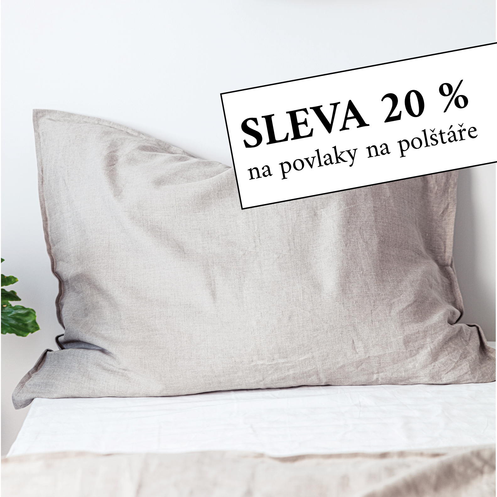 Akce: SLEVA 20 % na povlaky na polštáře právě probíhá!