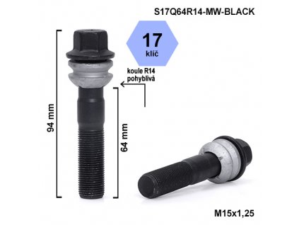 Kolový šroub M15x1,25x64 kulová R14 pohyblivá, klíč 17 (S17Q64R14F-MW-BLACK) výška 94mm