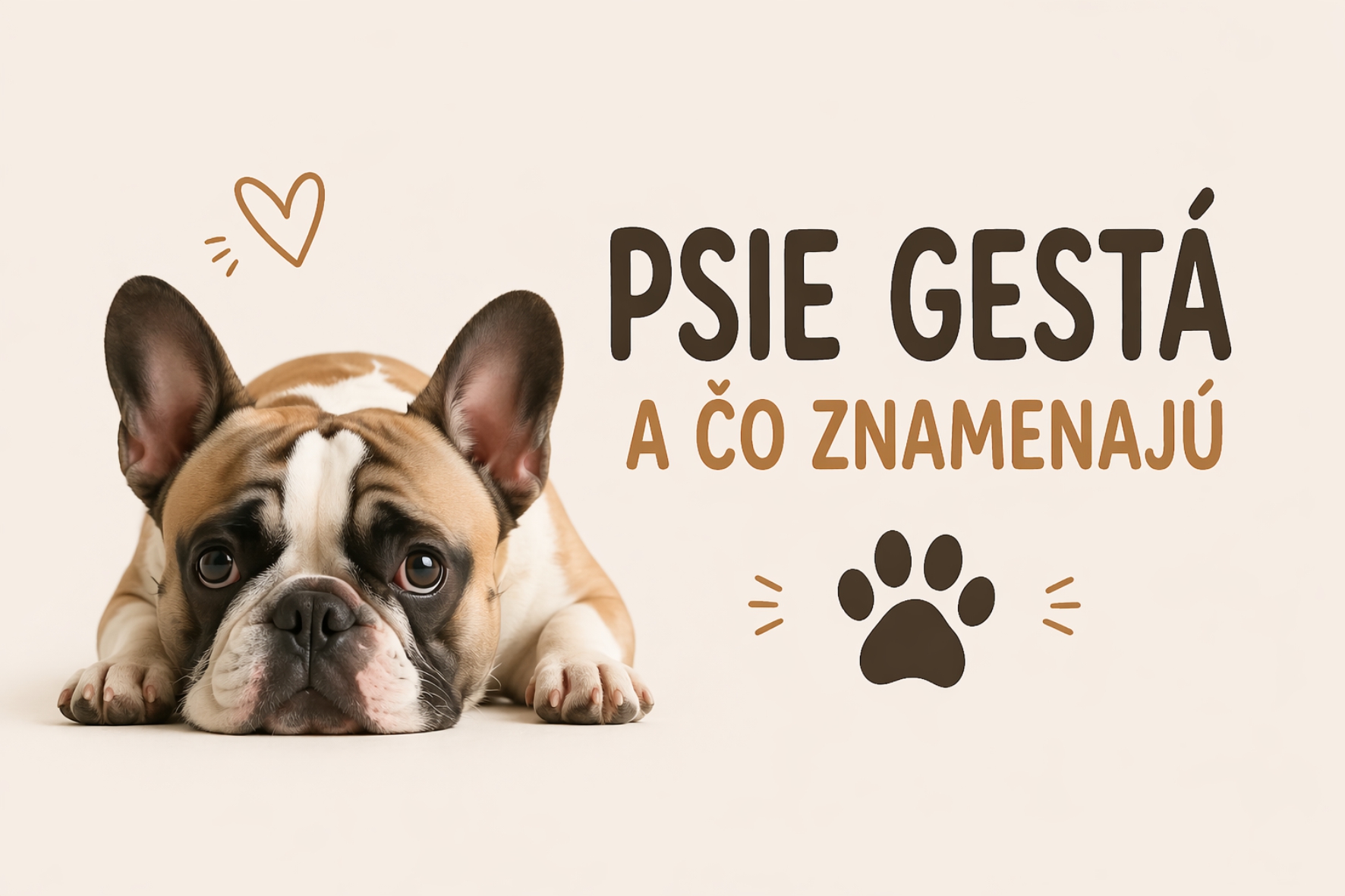 Psie gestá a čo znamenajú