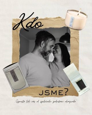 Kdo jsme? My jsme TVOJE SVÍČKA, my jsme manželé Katka a Ondra Becherovi. ✨ Poznejte nás blíže!🕯️ Značku jsme založili v...