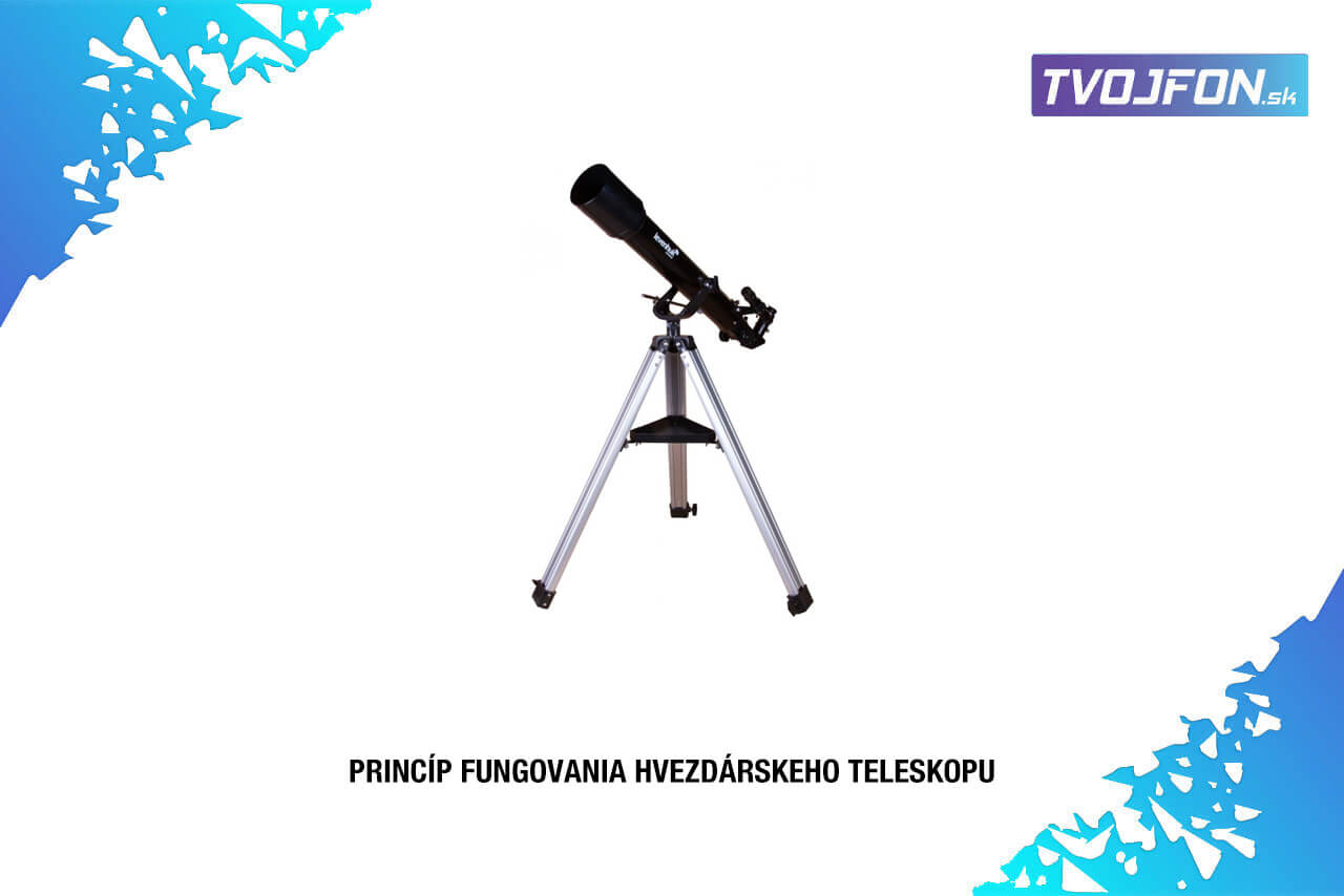Ako funguje hvezdársky teleskop