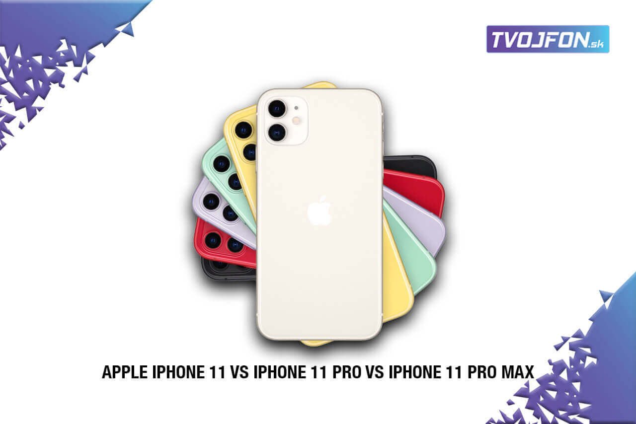 Apple iPhone 11 vs iPhone 11 Pro vs iPhone 11 Pro Max: Ktorý si kúpiť?