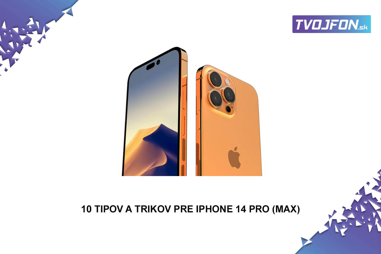 10 tipov a trikov pre iPhone 14 Pro (max)