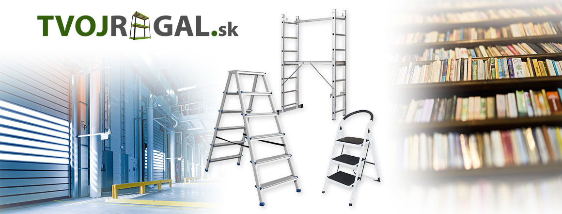 REBRÍKY, SCHODÍKY A LEŠENIA