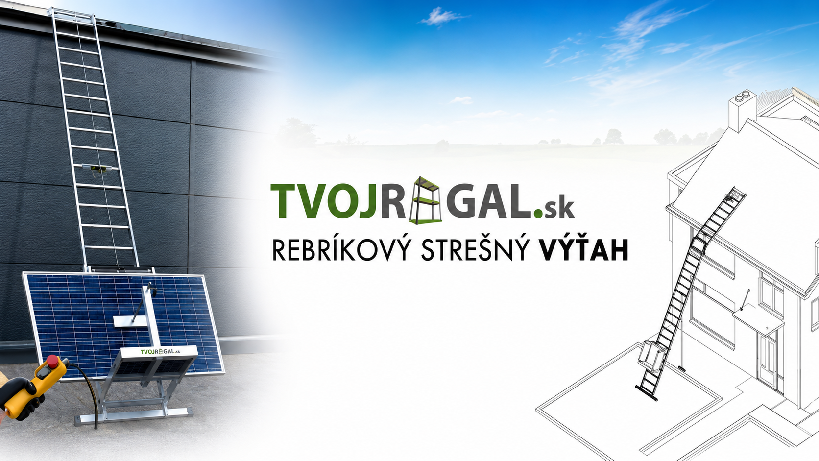REBRÍKOVÉ STREŠNÉ VÝŤAHY