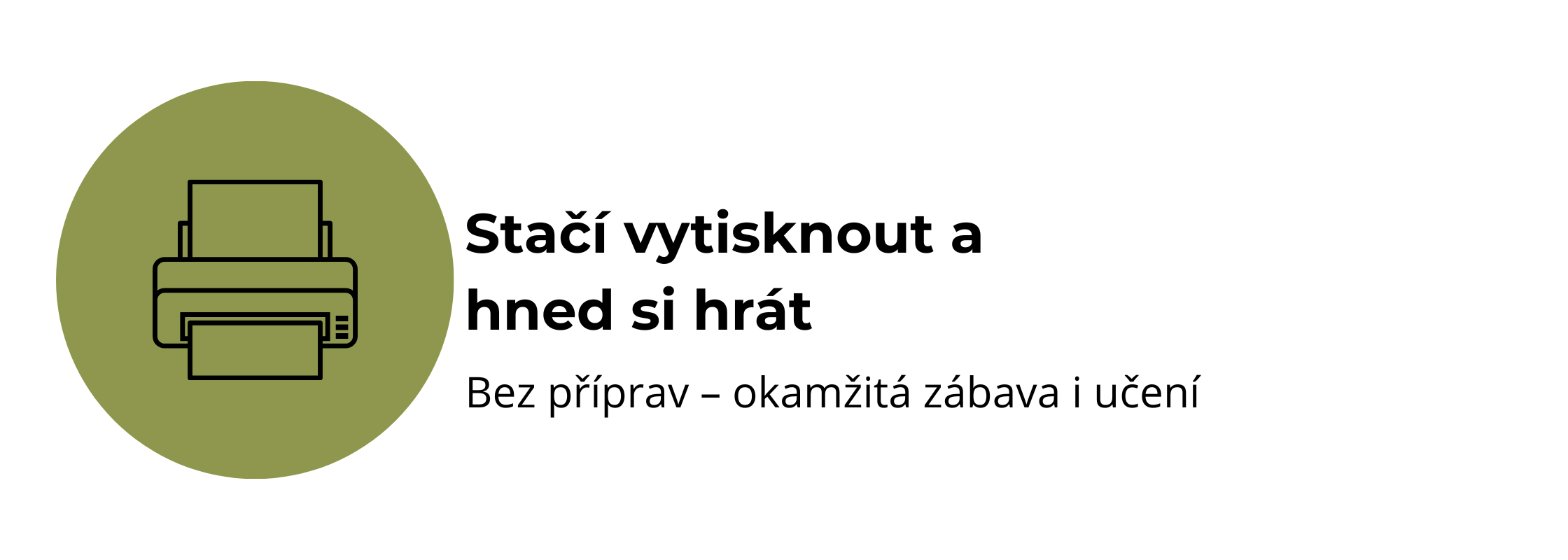 Stačí vytisknout a hrát