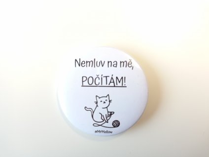 Placka " Nemluv na mě"