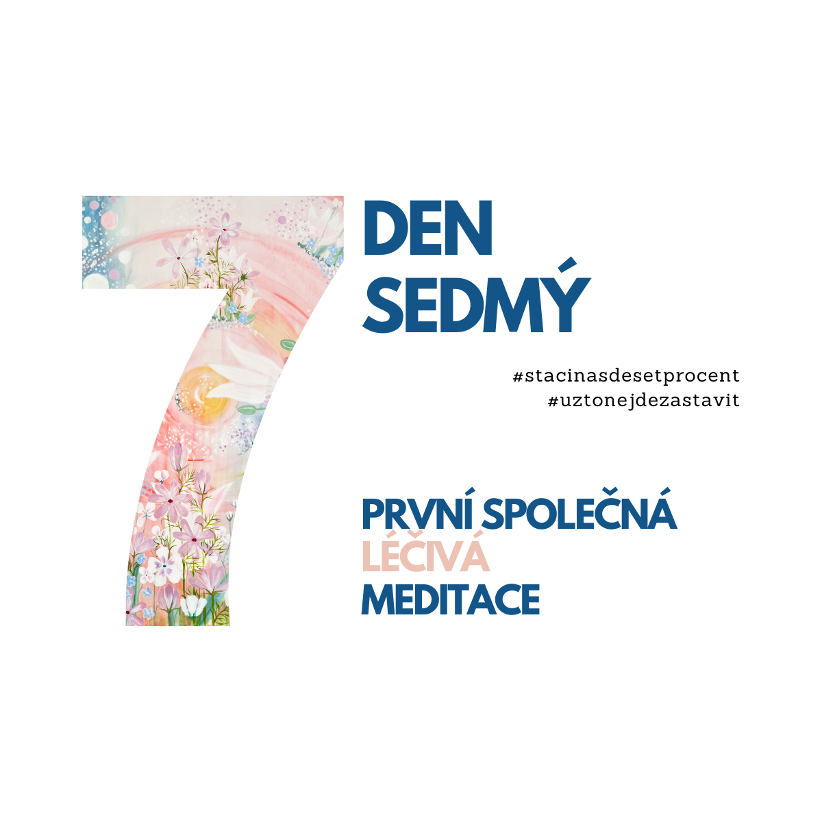 7 den: Meditace první