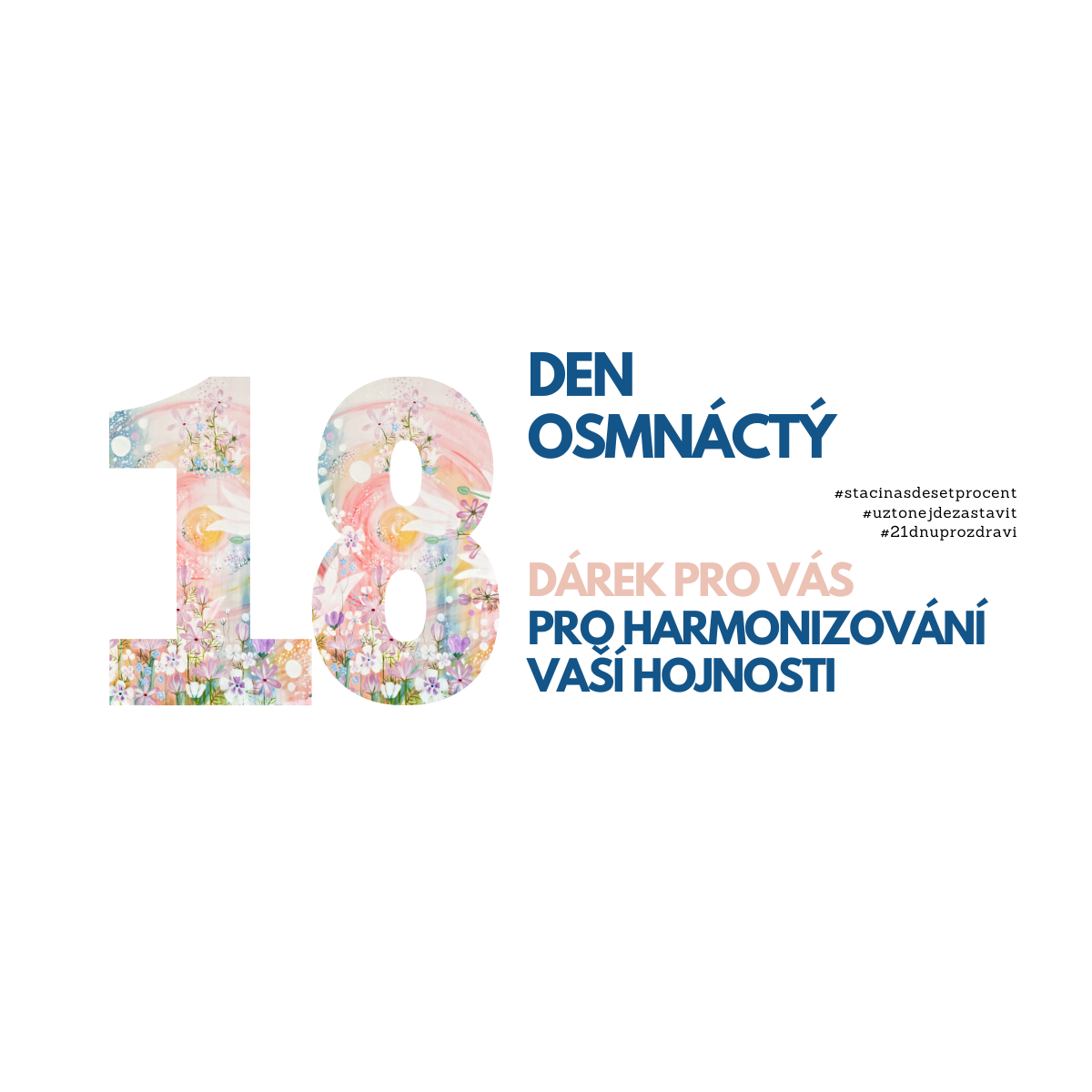 18. den: Harmonizování hojnosti