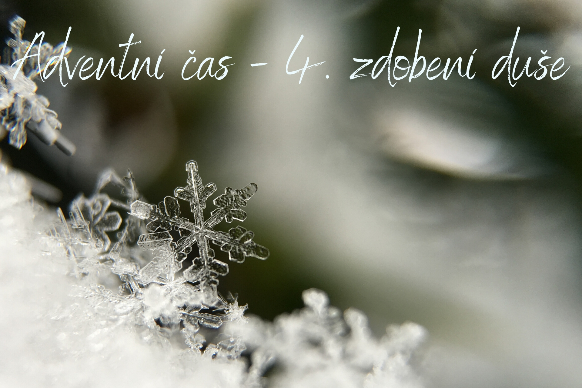 Adventní čas - 4. zdobení duše