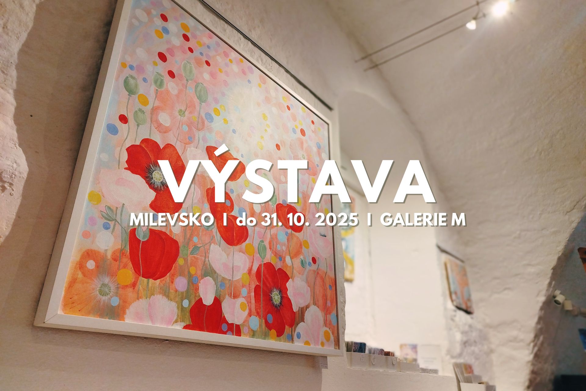 Výstava obrazů Galerie M Milevsko
