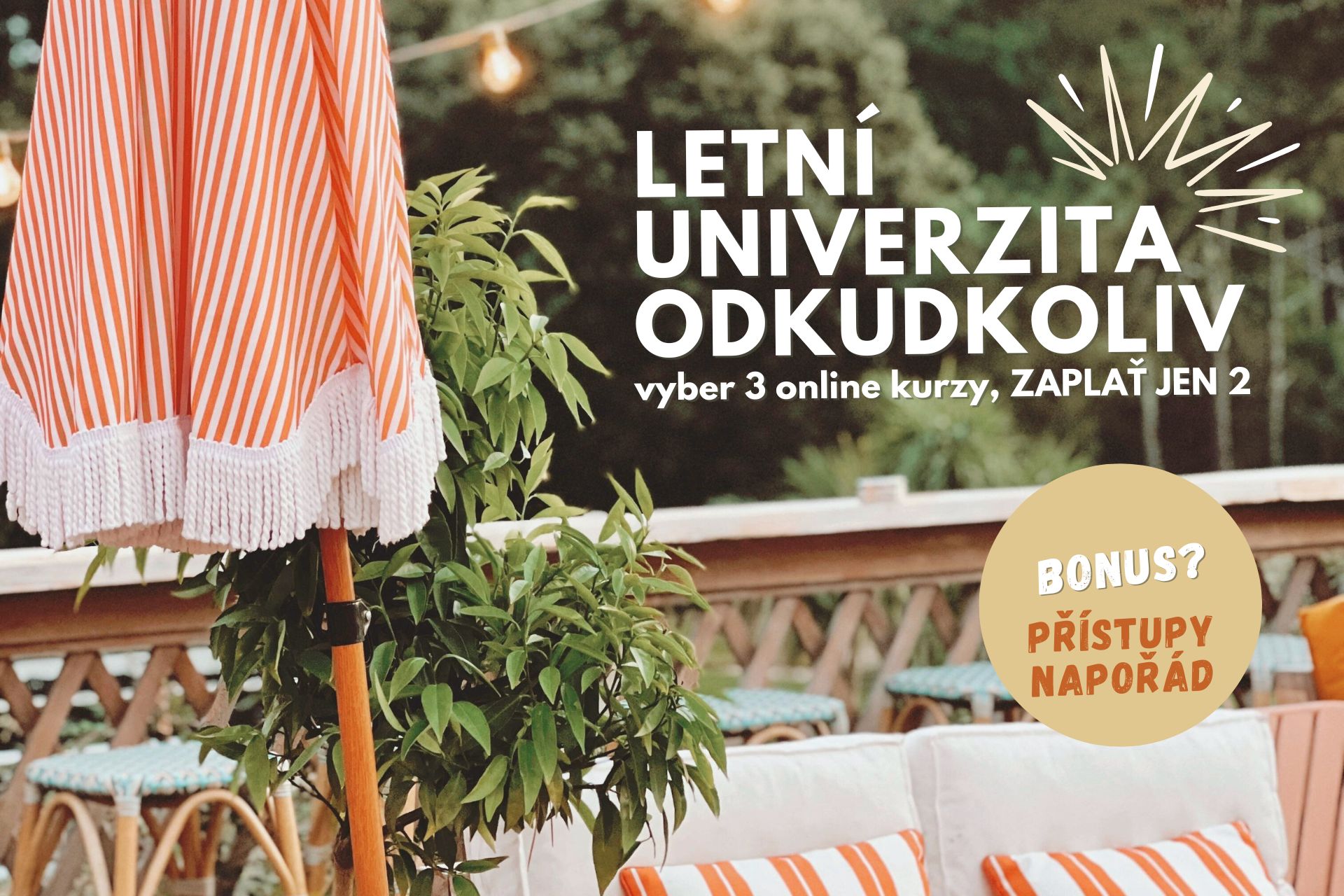 Letní univerzita odkudkoliv: Vyber si 3 kurzy, zaplať jen 2