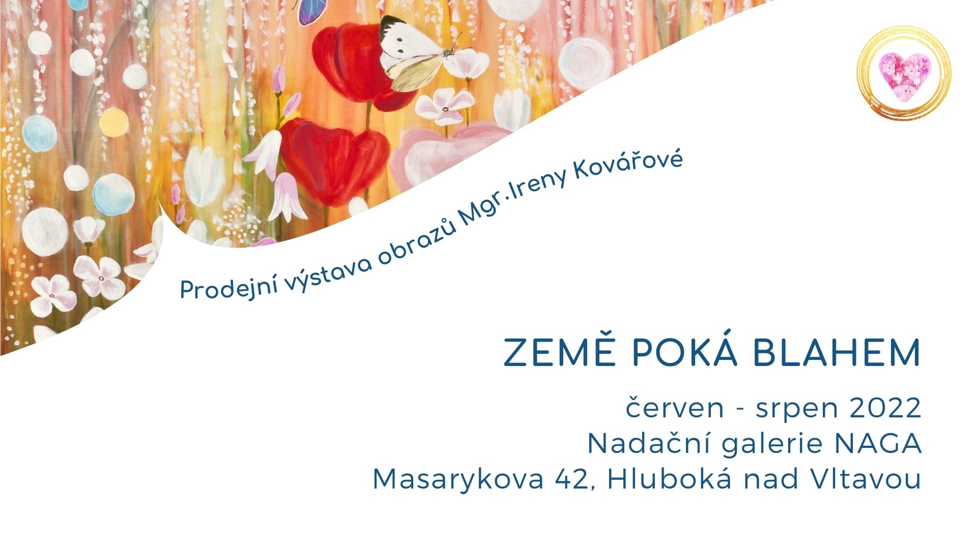 Výstava Země poká blahem: Nadační galerie NAGA