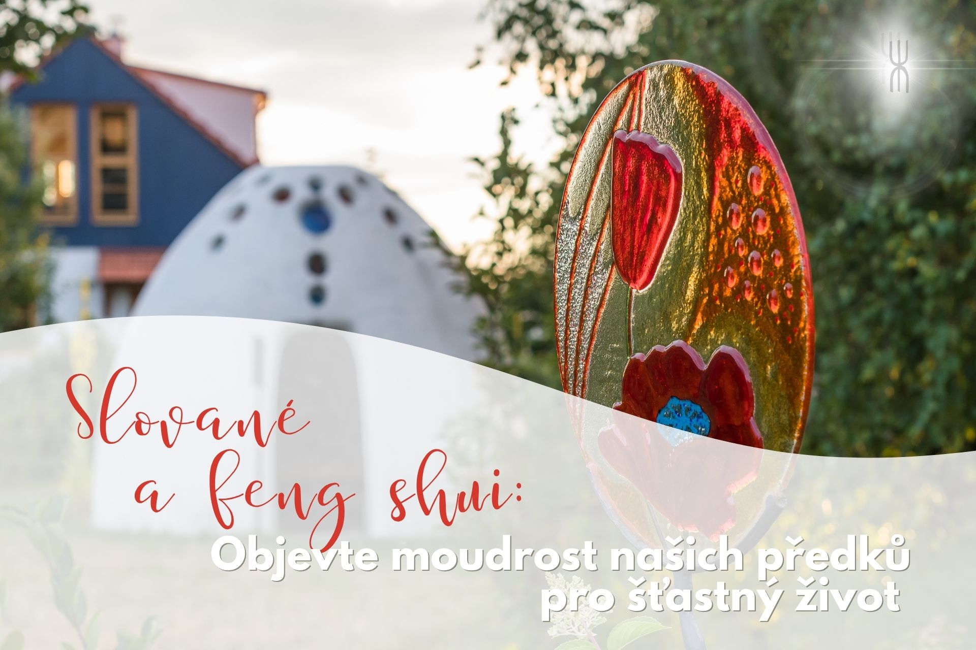 Slované a feng shui: Objevte moudrost našich předků pro šťastný život