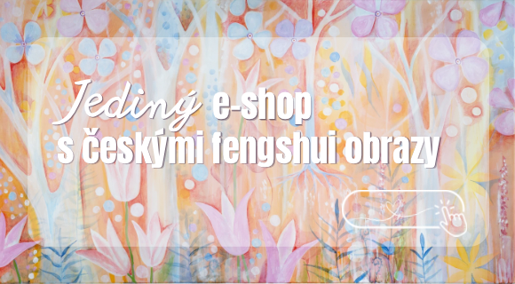 Jediný e-shop s českými fengshui obrazy