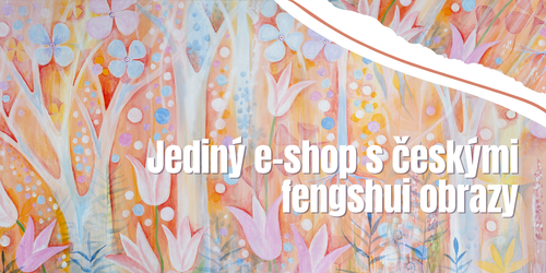 Jediný e-shop s českými fengshui obrazy