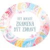 byt bohaty znamena byt zdravy 210x196 feng shui cedule domovni znameni cedulka motivacni afirmacni tvorime srdcem (4)