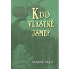 Vladimir Megre Kdo vlastne jsme Anastasia 5.dil tvorimesrdcem.cz