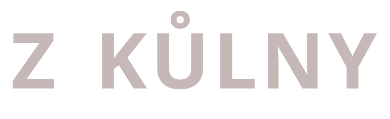Z KŮLNY