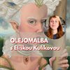 E. Kulíková: Olejomalba (14-15.3.26 Praha) (Barva .3.26 Praha))