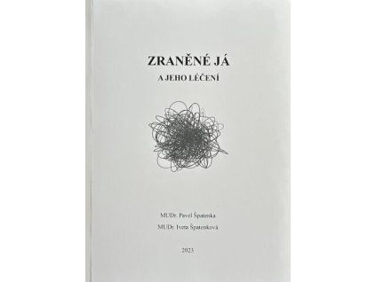 Zraněné Já a jeho léčení