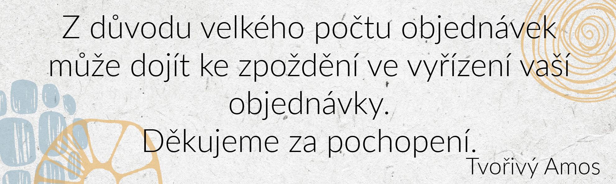 Dochází ke zpoždění v odeslání