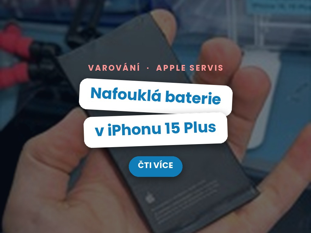 Nafouklá baterie v iPhonu 15 Plus – varovné signály