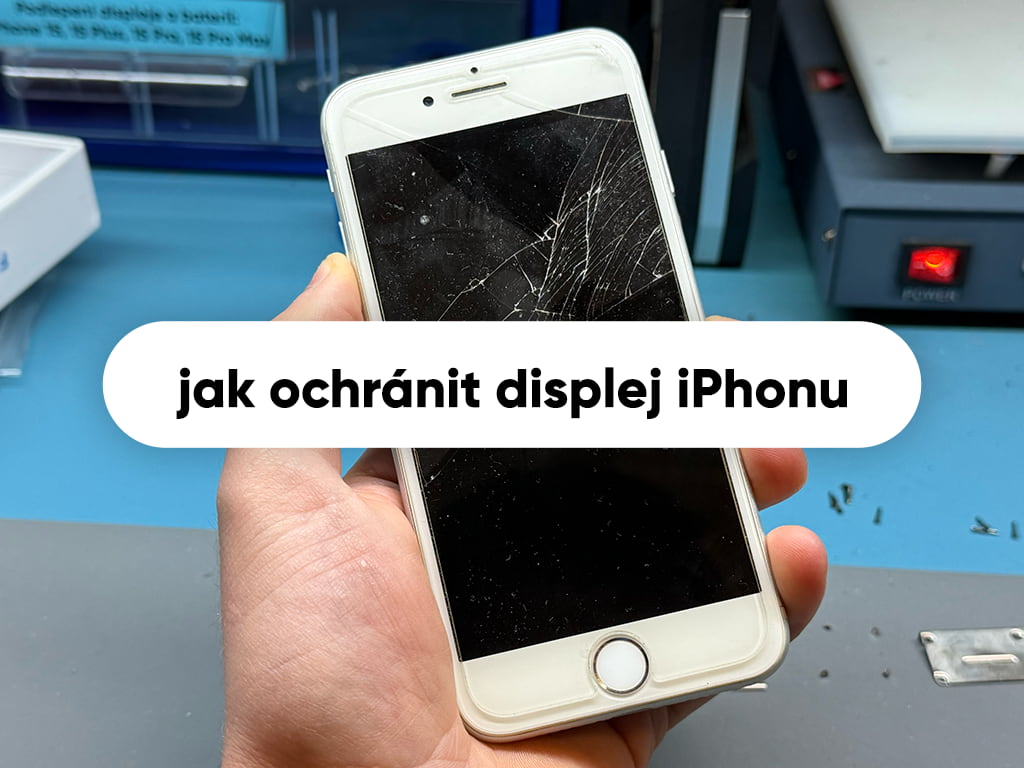Jak ochránit displej iPhone – tvrzené sklo, kryt a praktické tipy