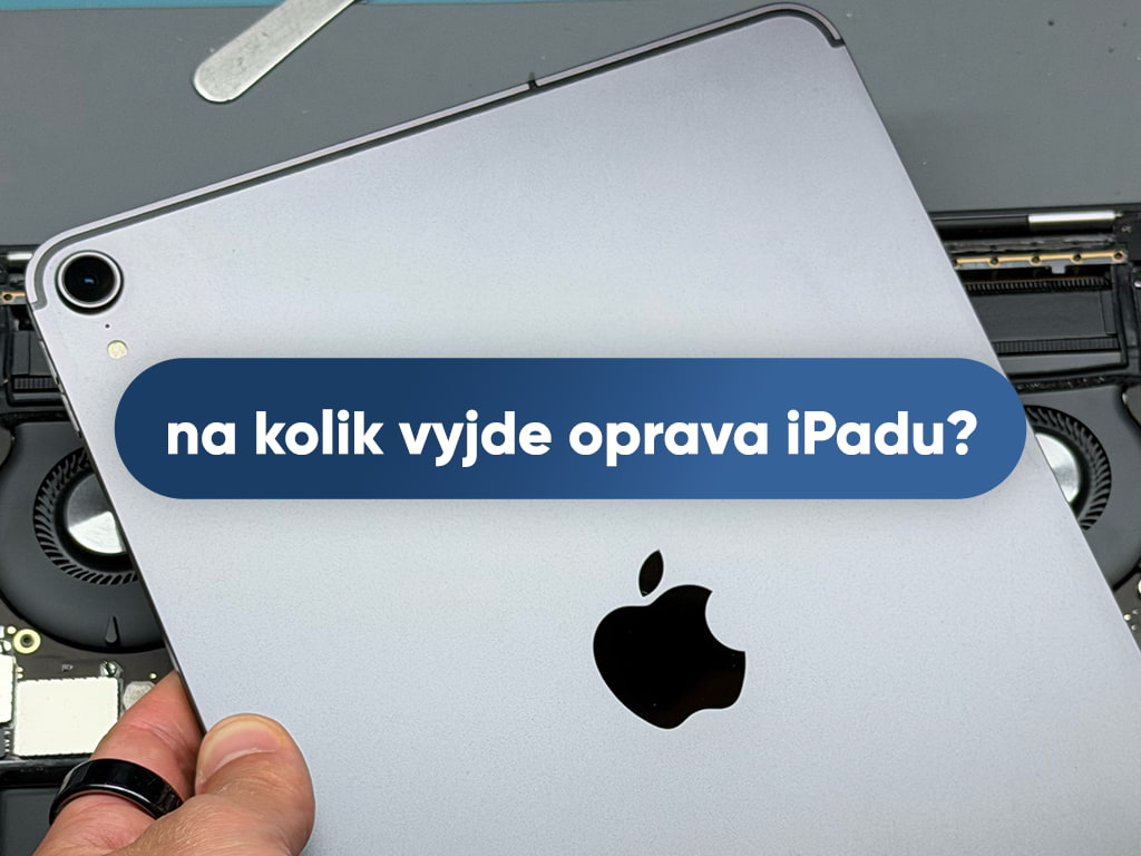 Kolik stojí oprava iPadu? Ceny výměny displeje a skla