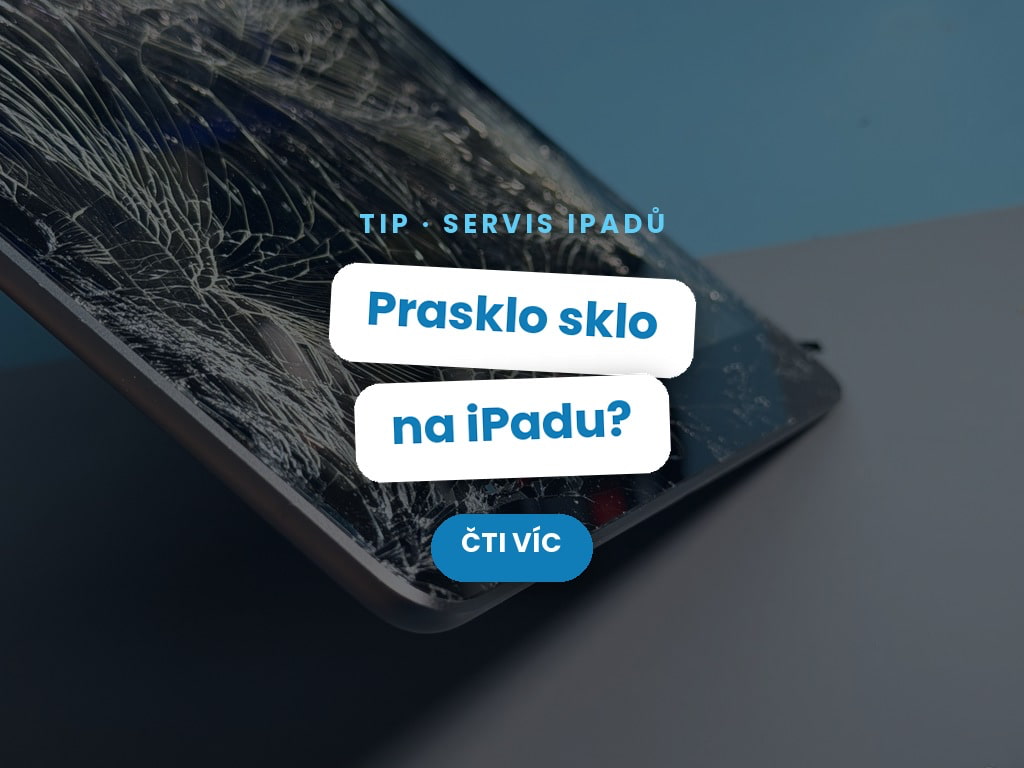 Prasklé sklo na iPadu: co dělat a kolik stojí oprava