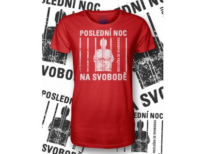 T Shirt FRONT man posledni noc na svobode červená