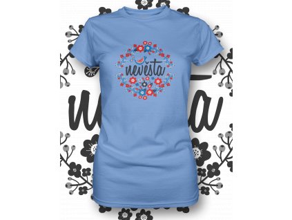 Womens T shirt FRONT nevesta 05 nebesky modrá