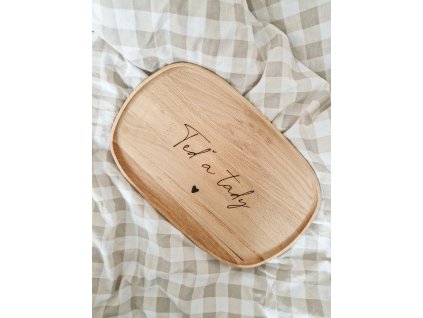 Dřevěný podnos- Teď a tady