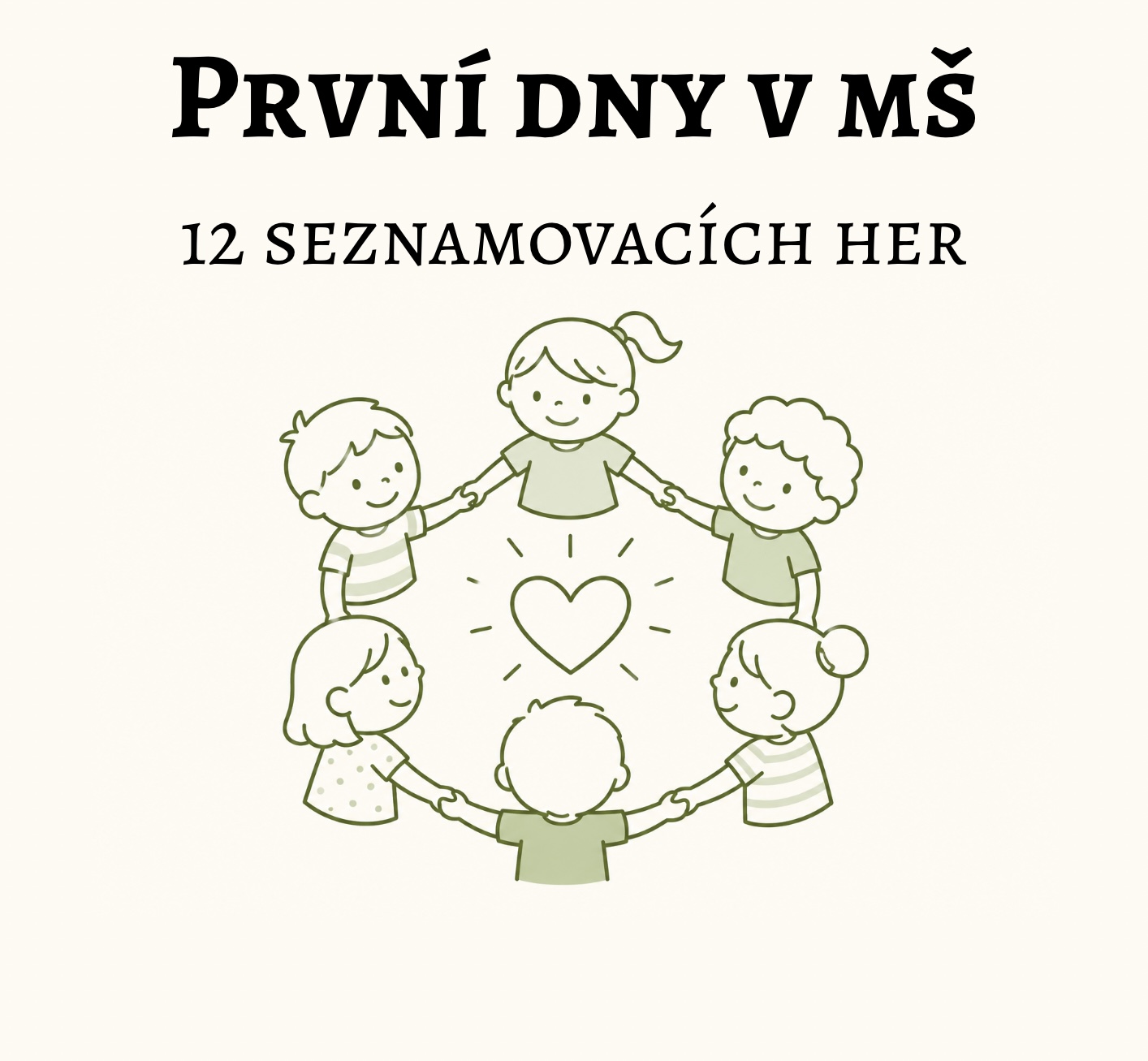 První dny v MŠ - 12 her na seznamování