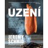 Jeremy Schmid - Uzení. Kniha receptů, postupů a metod pro správné uzení | Kaiser