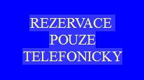 Rezervace pouze telefonicky