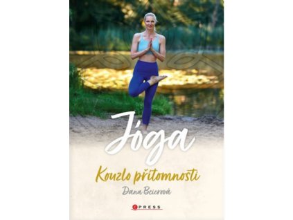 Joga kouzlo přítomnosti