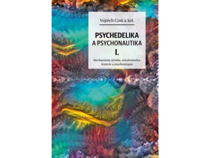 Psychedelika a psychonautika 1