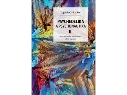 Psychedelika a psychonautika 2