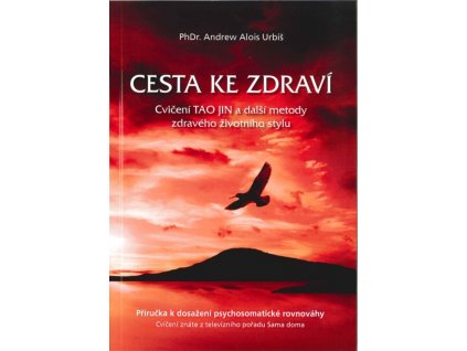 Cesta ke zdraví - cvičení TAO JIN