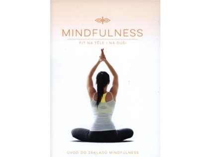 Mindfulness: Fit na těle i na duši