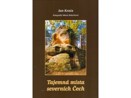 Tajemná místa severních Čech