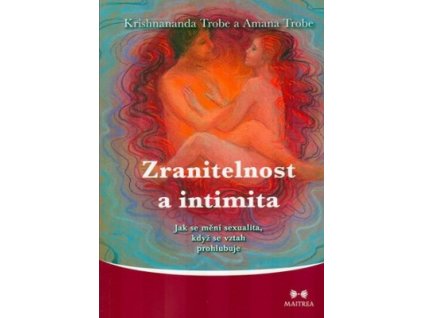 Zranitelnost a intimita