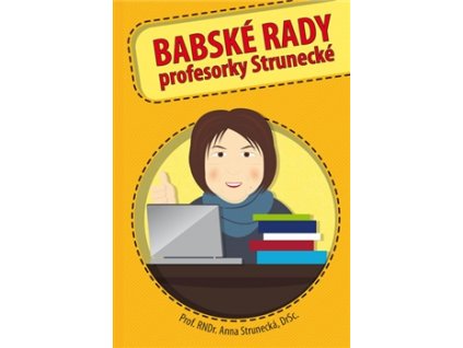 Babské rady profesorky Strunecké