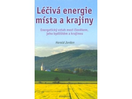 Léčivá energie místa a krajiny