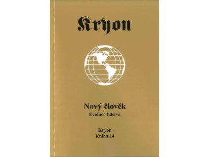 Kryon 14 Nový člověk