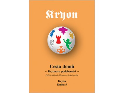 Kryon 5 Cesta domů