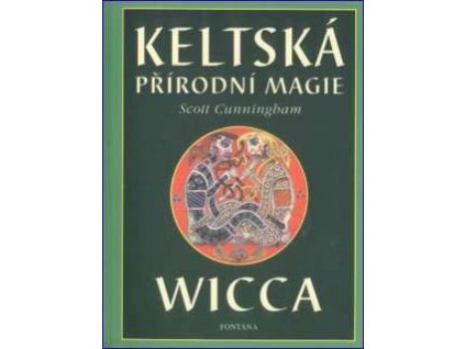 Keltská přírodní magie Wicca